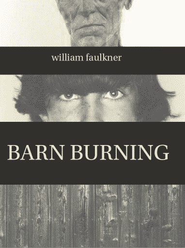 William faulkner barn burning writing style