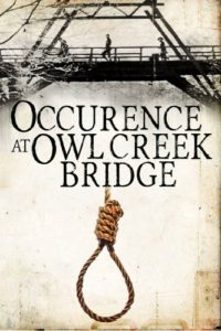 an occurrence at owl creek bridge theme essay